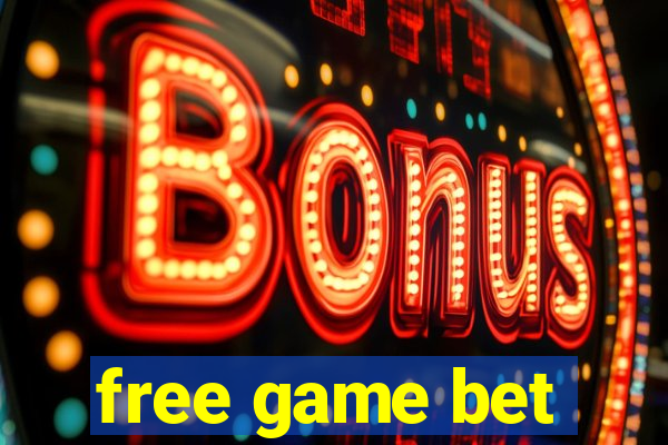 free game bet