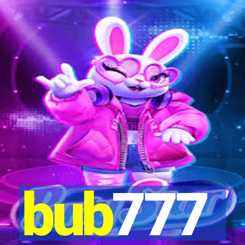 bub777