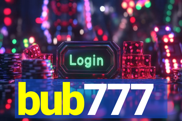 bub777