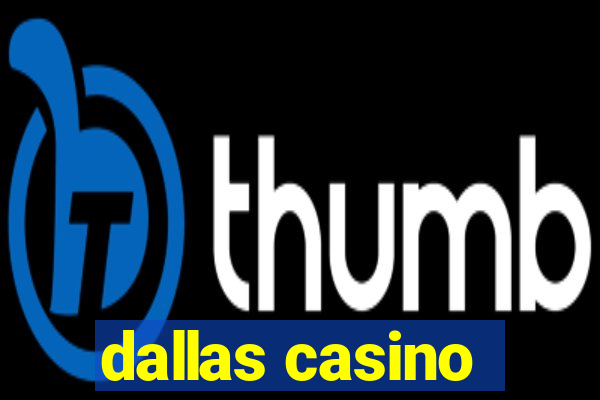 dallas casino