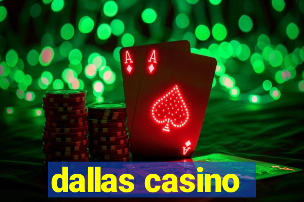 dallas casino