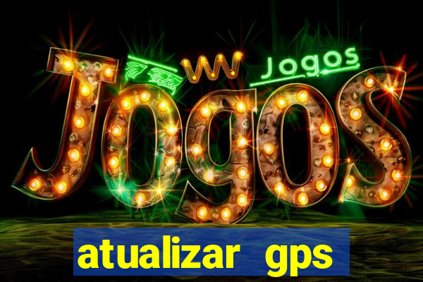 atualizar gps napoli 7968