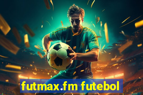 futmax.fm futebol