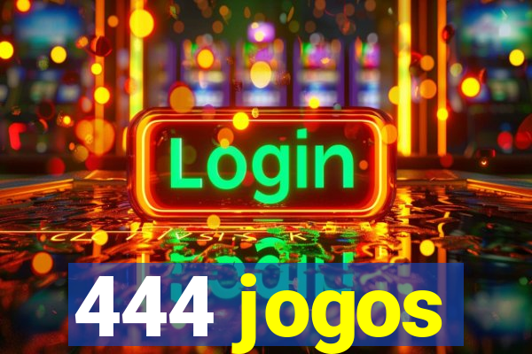 444 jogos