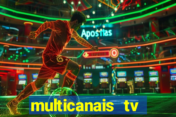 multicanais tv online ao vivo