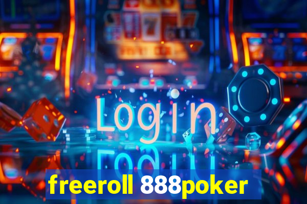 freeroll 888poker