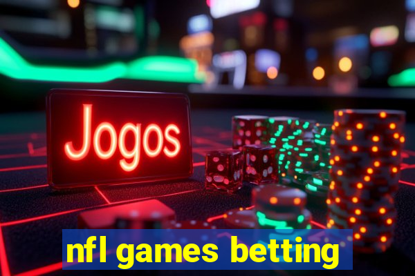 nfl games betting