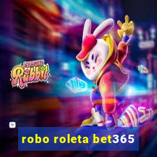 robo roleta bet365