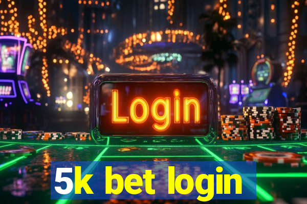 5k bet login