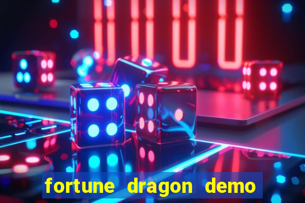 fortune dragon demo pg slot