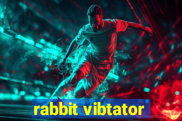 rabbit vibtator