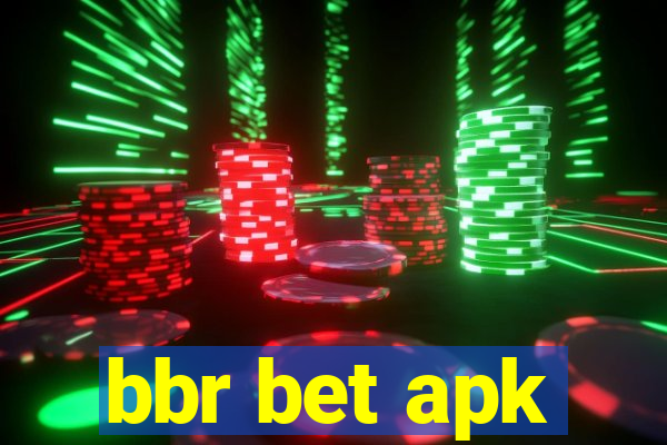 bbr bet apk