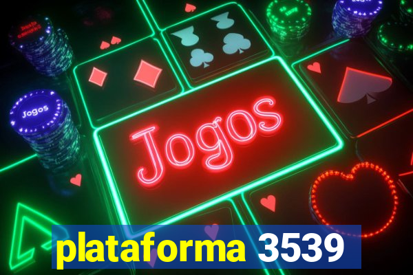 plataforma 3539