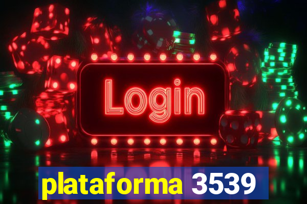 plataforma 3539