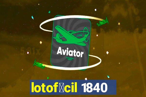 lotof谩cil 1840