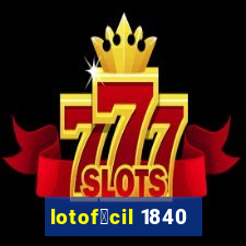 lotof谩cil 1840