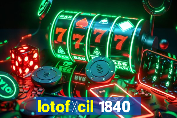 lotof谩cil 1840