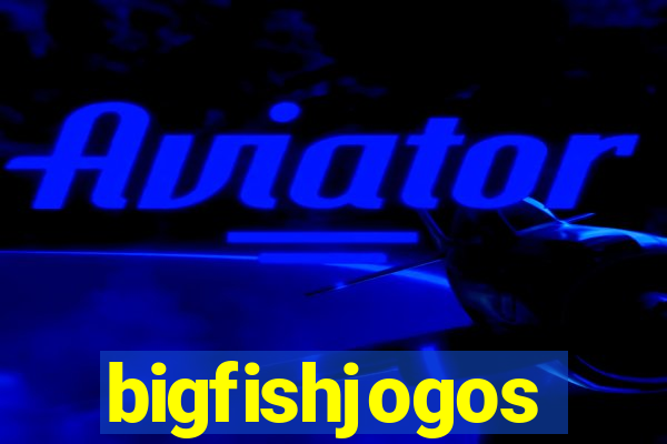 bigfishjogos