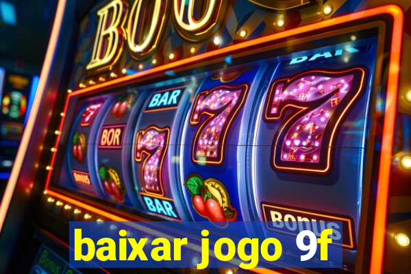 baixar jogo 9f