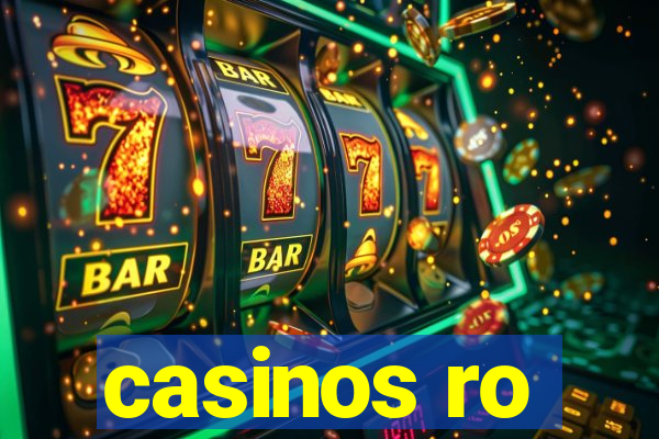 casinos ro