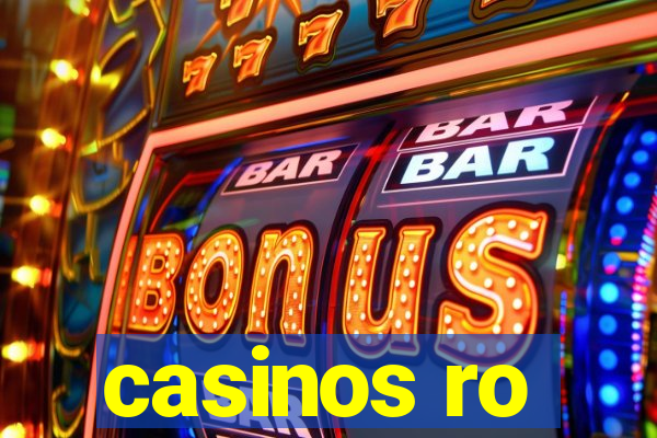 casinos ro