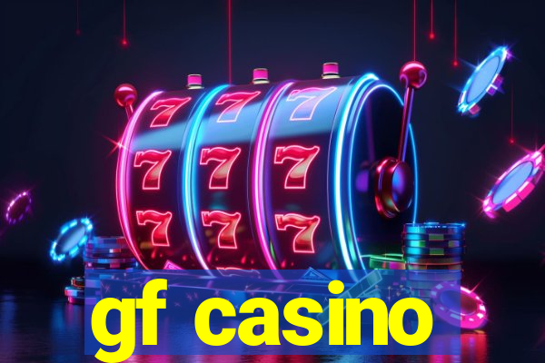 gf casino