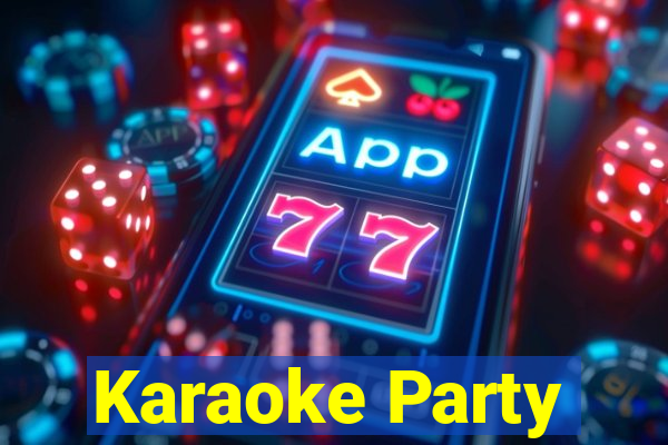 Karaoke Party