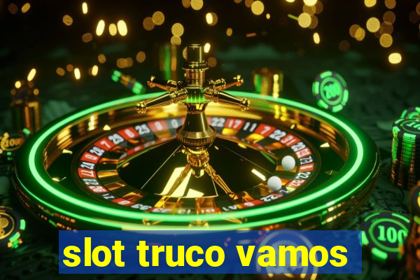 slot truco vamos