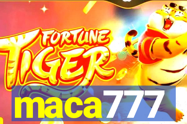 maca777