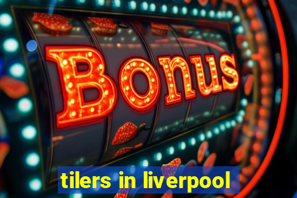 tilers in liverpool