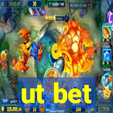 ut bet