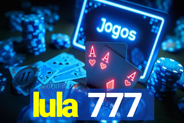 lula 777