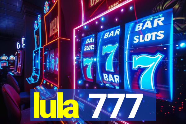 lula 777