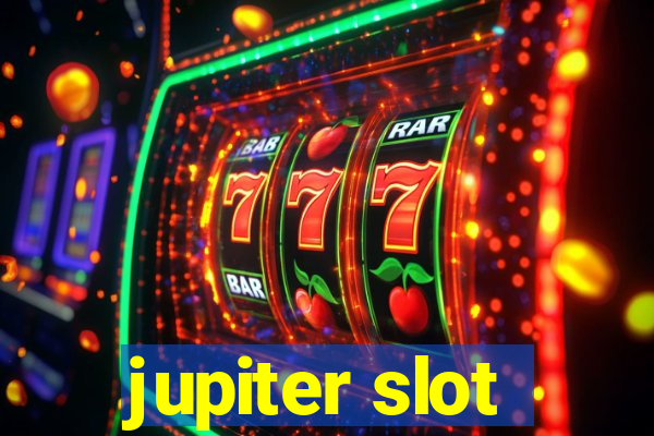 jupiter slot