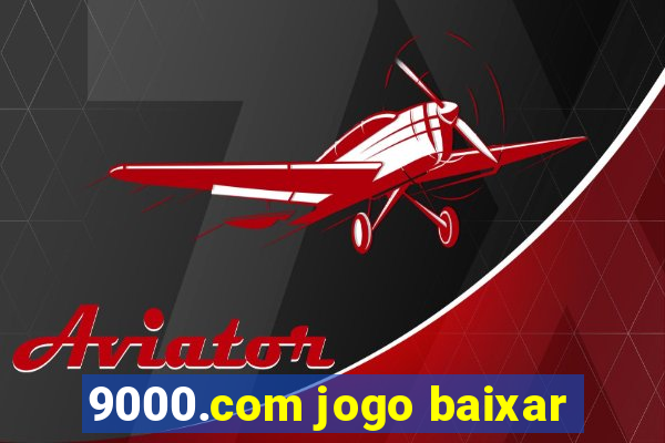 9000.com jogo baixar