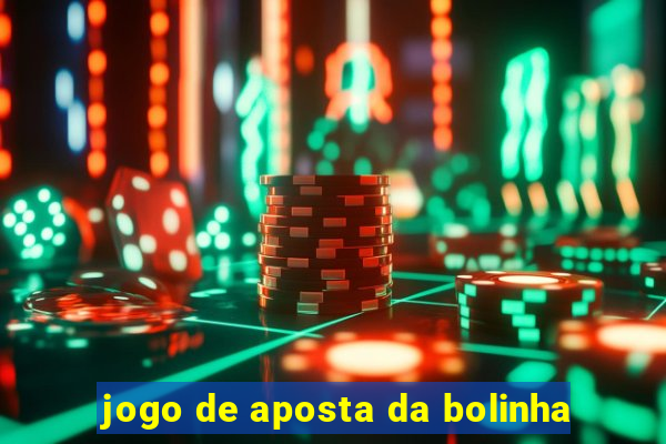 jogo de aposta da bolinha