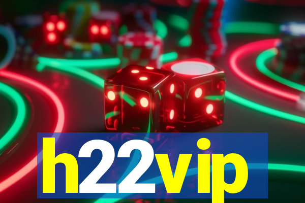 h22vip