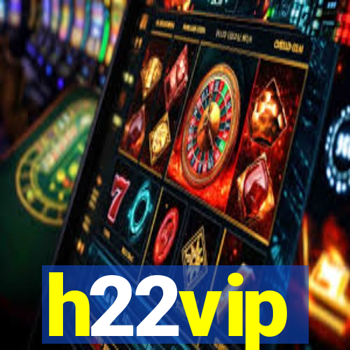 h22vip