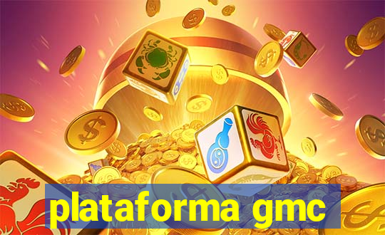 plataforma gmc