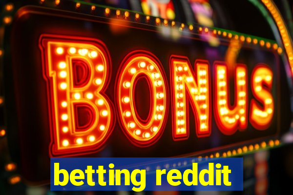 betting reddit