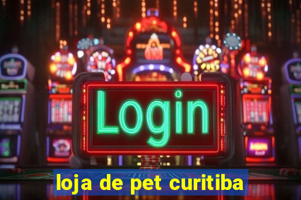 loja de pet curitiba