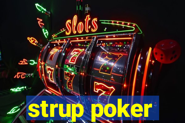 strup poker