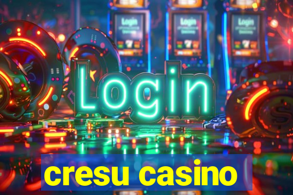 cresu casino