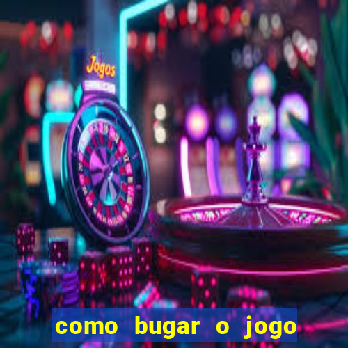 como bugar o jogo fortune tiger