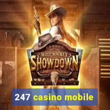 247 casino mobile