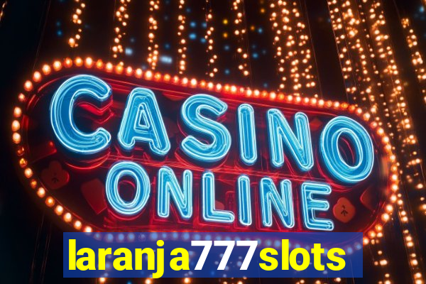 laranja777slots.com