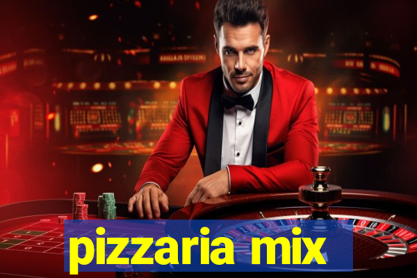 pizzaria mix