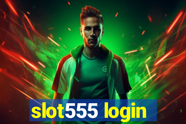 slot555 login