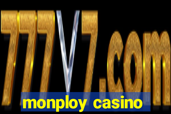 monploy casino