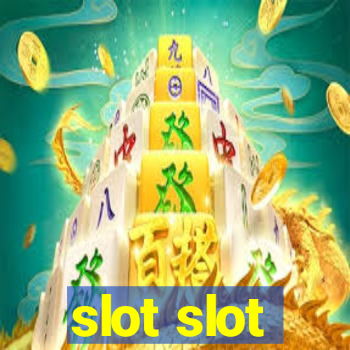 slot slot